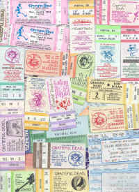 These are actually my Stubs laid down on a scanner. Seventy-Four Grateful Dead Concerts.  WALSTIB!!!